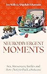 Neurodivergent Moments by Abigoliah Schamaun Neurodivergent Moments by Abigoliah Schamaun