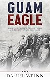 Guam Eagle: WWII ...