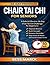 Chair Tai Chi for Seniors: ...
