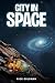 City in Space