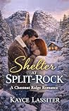 Shelter at Split-Rock: A Chestnut Ridge Second-Chance Romance. (Chestnut Ridge Series Book 1) Shelter at Split-Rock: A Chestnut Ridge Second-Chance Romance. (Chestnut Ridge Series Book 1)