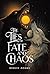 The Ties of Fate and Chaos