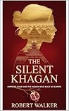THE SILENT KHAGAN...