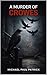 A Murder of Crowes by Michael Paul Patrick