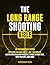 The Long Range Shooting Bible by VectorPoint Press
