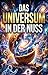 Universum in der Nuss: Eine...