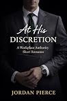 At His Discretion...