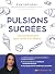 Pulsions sucrées - Les comp...
