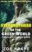 Stepbrothers of the Green World Collection by Zoe Krave Stepbrothers of the Green World Collection by Zoe Krave