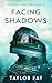 Facing Shadows (Summer Easton, #2)