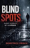 Blind Spots: Short Stories of Suspense