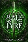 Bale Fyre