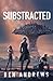 Subtracted (Fractured World)
