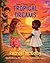 Tropical Dreams by Rachael M Colby