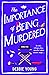 The Importance of Being Murdered by Debbie  Young