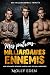 Mes patrons milliardaires ennemis: Une romance reverse harem avec des milliardaires. (French Edition)