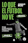Lo que el fútbol ...