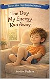 The Day My Energy...