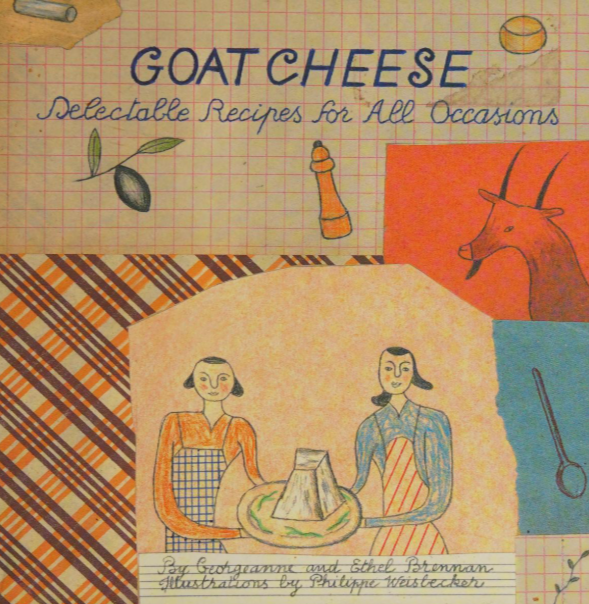 Goat Cheese: [Delectable Recipes for All Occasions]