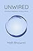 UNWIRED: Effortless Meditat...