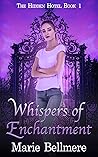 Whispers of Enchantment (Enchanted Races Trilogy: The Hidden Hotel, #1)