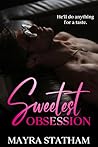 Sweetest Obsession