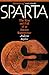 Sparta: The Rise and Fall of an Ancient Superpower
