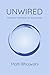 UNWIRED: Effortless Meditat...