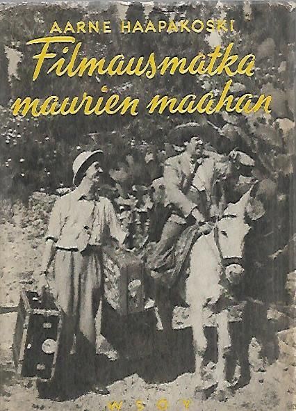 Filmausmatka maurien maahan (Hardcover)