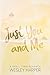 Just You and Me (Three Rocks)
