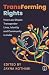 Transforming Rights: How La...