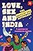 Love, Sex and India: The Agents of Ishq Anthology