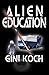 Alien Education (The Alien/Katherine "Kitty" Katt Series)