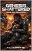 Genesis Shattered: Blackbird