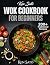 Wok Cookbook for Beginners:...