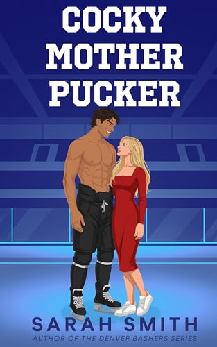Cocky Mother Pucker: a fake dating college hockey romance (Hollis U Book 1)