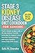 Stage 3 Kidney Disease Diet Cookbook for Seniors by Sally M. Chandler