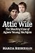 Attic Wife by Marcia Biederman Attic Wife by Marcia Biederman
