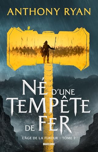 L'Âge de la Fureur, T2 : Né d'une tempête de fer (Paperback)