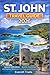 ST. JOHN TRAVEL GUIDE 2026:...