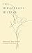 The Miraculous Mistake by Hamutal Bar-Yosef The Miraculous Mistake by Hamutal Bar-Yosef