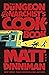 The Dungeon Anarchist's Cookbook (Dungeon Crawler Carl, #3)