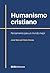 Humanismo cristiano. Pensam...