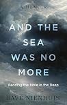 And the Sea Was N...