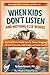 When Kids Don’t Listen and Nothing Else Works by Sonia Rompoti