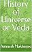 History of Universe or Veda