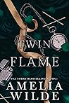 Twin Flame by Amelia Wilde