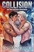 Collision (An MM Hockey Romance) by Sloane Fox