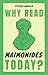 Why Read Maimonides Today?