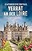 Verrat an der Loire: Ein Fall für Baron Philippe (Privatdetektiv Philippe du Pléssis 3) (German Edition)